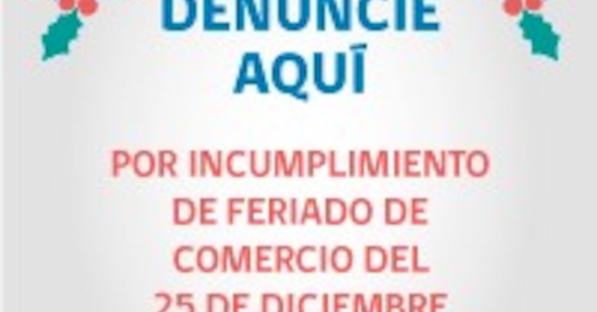 Denuncia feriado obligatorio e irrenunciable